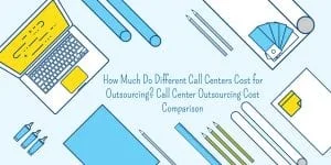 call center outsourcing cost comparison