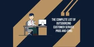 outsourcing customer service pros and cons