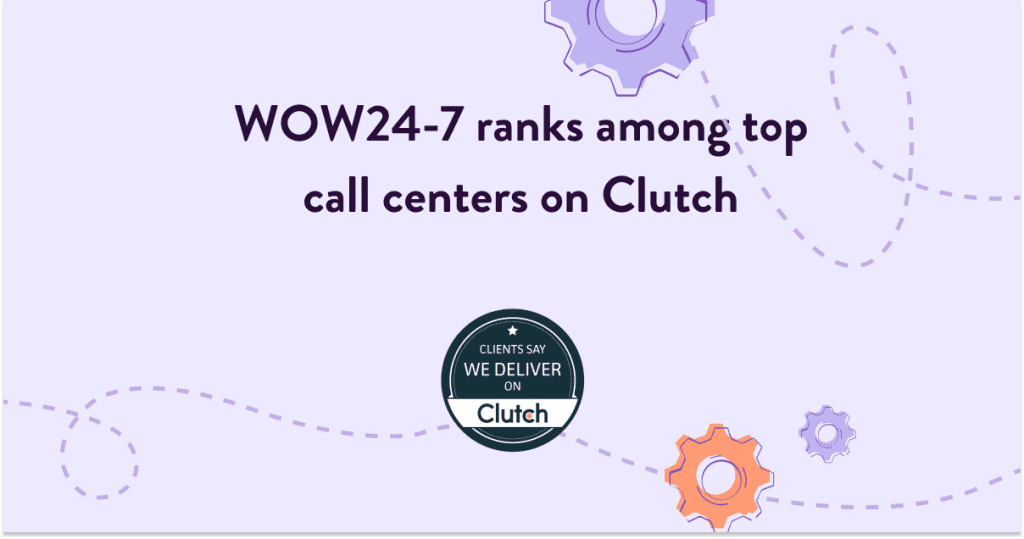 Wow24-7 among top rated at Clutch Call centers